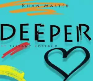 Khan Master - Deeper (Original Mix) Ft. Tiffany Rosebud